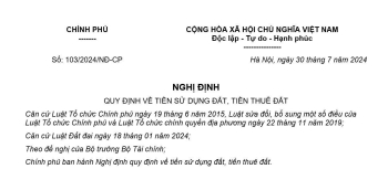 NGHỊ ĐỊNH 103/2024/NĐ-CP VỀ TIỀN SỬ DỤNG ĐẤT, TIỀN THUÊ ĐẤT